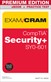 CompTIA Security+ SY0-601 Exam Cram Premium Edition and Practice Test, 6th Edition