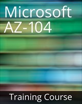 AZ-104 Microsoft Azure Administrator Training Course