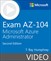 Exam AZ-104 Microsoft Azure Administrator (Video), 2nd Edition