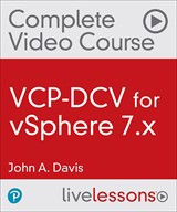 VCP-DCV for vSphere 7.x Complete Video Course (Video Training)