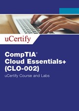 CompTIA Cloud Essentials+ (CLO-002) uCertify Course and Labs Student Access Code Card, 2nd Edition