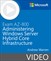 Exam AZ-800 Administering Windows Server Hybrid Core Infrastructure (Video)