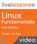Linux Fundamentals LiveLessons, 2nd Edition (Video Training)