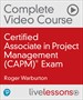 Certified Associate in Project Management (CAPM) Complete Video Course