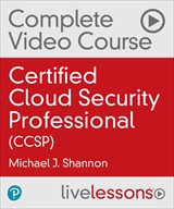 Certified Cloud Security Professional (CCSP) (Complete Video Course)