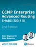 CCNP Enterprise Advanced Routing ENARSI 300-410 Complete Video Course (Video Training)