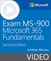 Exam MS-900 Microsoft 365 Fundamentals (Video), Second Edition, 2nd Edition