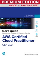 AWS Certified Cloud Practitioner CLF-C02 Cert Guide Premium