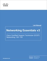 Networking Essentials Lab Manual v3: Cisco Certified Support Technician (CCST) Networking 100-150, 2nd Edition