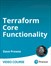 Terraform Core Functionality (Video Course)