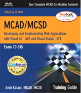 MCAD/MCSD Training Guide (70-315): Developing and Implementing Web Applications with Visual C# and Visual Studio.NET