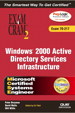 MCSE Windows 2000 Active Directory Services Infrastructure Exam Cram 2 (Exam 70-217)