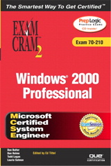 MCSE Windows 2000 Professional Exam Cram 2 (Exam Cram 70-210)