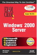 MCSE Windows 2000 Server Exam Cram 2 (Exam Cram 70-215)