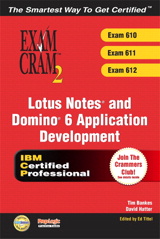 Lotus Notes and Domino 6 Application Development Exam Cram 2 (Exam 610, 611, 612)