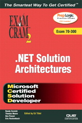 MCSD Analyzing Requirements and Defining .NET Solution Architectures Exam Cram 2 (Exam 70-300)