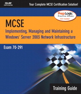 MCSA/MCSE 70-291 Training Guide: Implementing, Managing, and Maintaining a Windows Server 2003 Network Infrastructure
