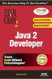 Java 2 Developers' Exam Cram 2 (Exam Cram CX-310-252A & CX-310-027)