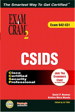 CSIDS Exam Cram 2 (Exam Cram 623-531)