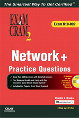 Network+ Certification Practice Questions Exam Cram 2 (Exam N10-002)