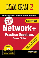 Network+ Certification Practice Questions Exam Cram 2 (Exam N10-003), 2nd Edition