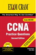 CCNA Practice Questions Exam Cram 2, 2nd Edition