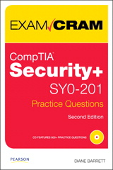 CompTIA Security+ SY0-201 Practice Questions Exam Cram, 2nd Edition