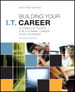 Building Your I.T. Career: A Complete Toolkit for a Dynamic Career in Any Economy, 2nd Edition