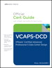 VCAP5-DCD Official Cert Guide (with DVD): VMware Certified Advanced Professional 5 - Data Center Design