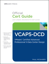 VCAP5-DCD Official Cert Guide (with DVD): VMware Certified Advanced Professional 5 - Data Center Design