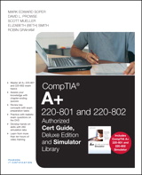 CompTIA A+ 220-801 and 220-802 Authorized Cert Guide, Deluxe Edition and Simulator Bundle
