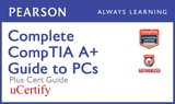 Complete CompTIA A+ Guide to PCs Pearson uCertify Course and Textbook Bundle