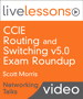 CCIE Routing and Switching v5.0 Exam Roundup LiveLessons-Networking Talks