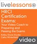 HRCI Certification Exams: Your Video Coach to Preparing and Passing the Exams