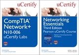 Networking Essentials Pearson uCertify Course and CompTIA Network+ N10-006 uCertify Labs