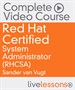 Red Hat Certified System Administrator (RHCSA) Complete Video Course: Red Hat Enterprise Linux 7