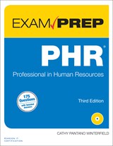 PHR Exam Prep: Professional in Human Resources, 3rd Edition