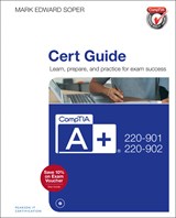 CompTIA A+ 220-901 and 220-902 Cert Guide, 4th Edition