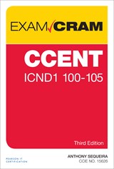 CCENT ICND1 100-105 Exam Cram, 3rd Edition