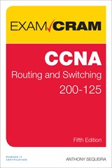 CCNA Routing and Switching 200-125 Exam Cram, 5th Edition