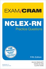 NCLEX-RN Practice Questions Exam Cram, 5th Edition