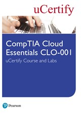 CompTIA Cloud Essentials CLO-001 uCertify Course and Labs Student Access Card