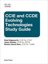 CCIE and CCDE Evolving Technologies Study Guide
