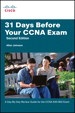 31 Days Before Your CCNA Exam: A day-by-day review guide for the CCNA 640-802 exam, 2nd Edition