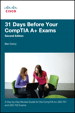 31 Days Before Your CompTIA A+ Exams, 2nd Edition