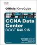 CCNA Data Center DCICT 640-916 Official Cert Guide