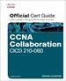 CCNA Collaboration CICD 210-060 Official Cert Guide