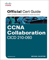 CCNA Collaboration CICD 210-060 Official Cert Guide