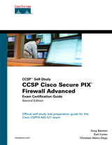 CCSP Cisco Secure PIX Firewall Advanced Exam Certification Guide (CCSP Self-Study), 2nd Edition