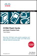 CCNA Flash Cards and Exam Practice Pack (CCENT Exam 640-822 and CCNA Exams 640-816 and 640-802), 3rd Edition